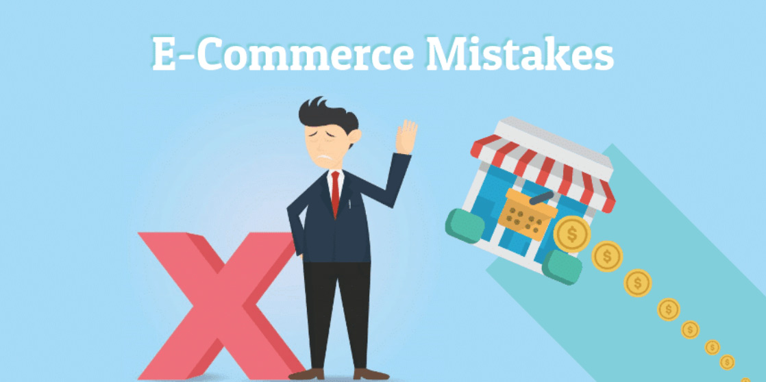 Most Common Ecommerce Mistakes That Should Be Avoided